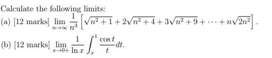 Solved Calculate the following limits: (a) [12 marks] lim | Chegg.com