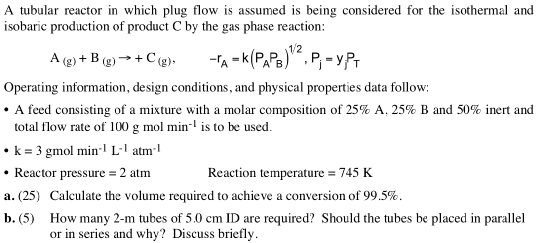 Solved A tubular reactor in which plug flow is assumed is | Chegg.com