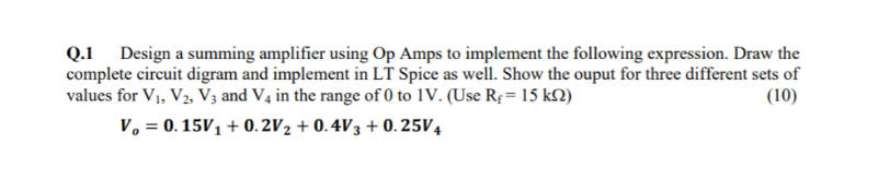 Solved Q.1 Design a summing amplifier using Op Amps to | Chegg.com