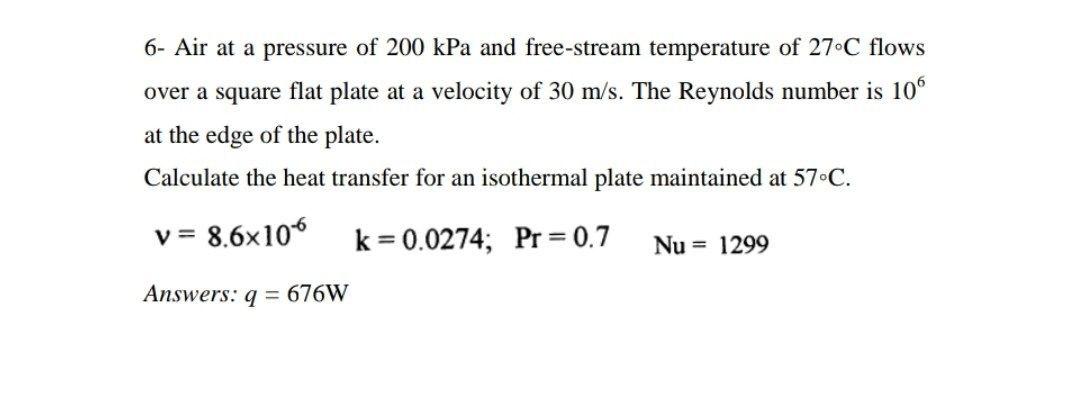 Solved Problem 6.062 SI Air at 200 kPa, 52°C, and a velocity