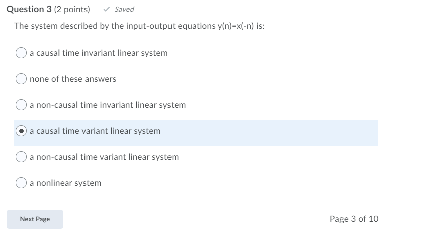Solved Question 3 (2 points) Saved The system described by | Chegg.com
