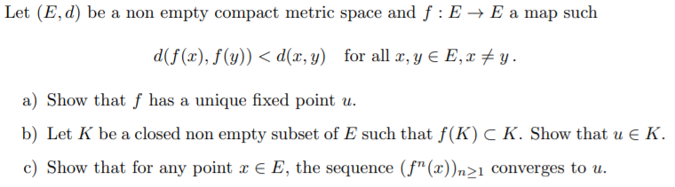 Solved Let E D Be A Non Empty Compact Metric Space And Chegg Com