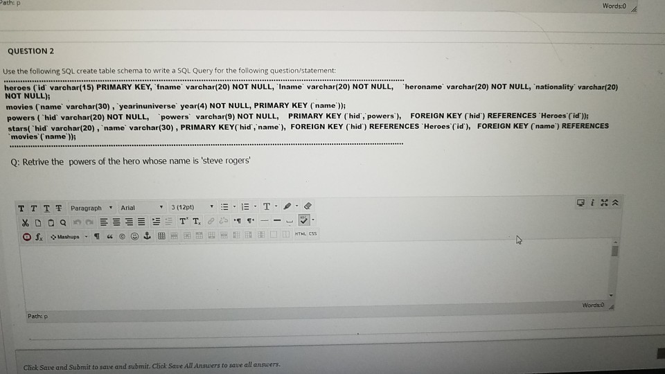 Solved Path: Words:0 QUESTION 2 Use the following SQL create | Chegg.com