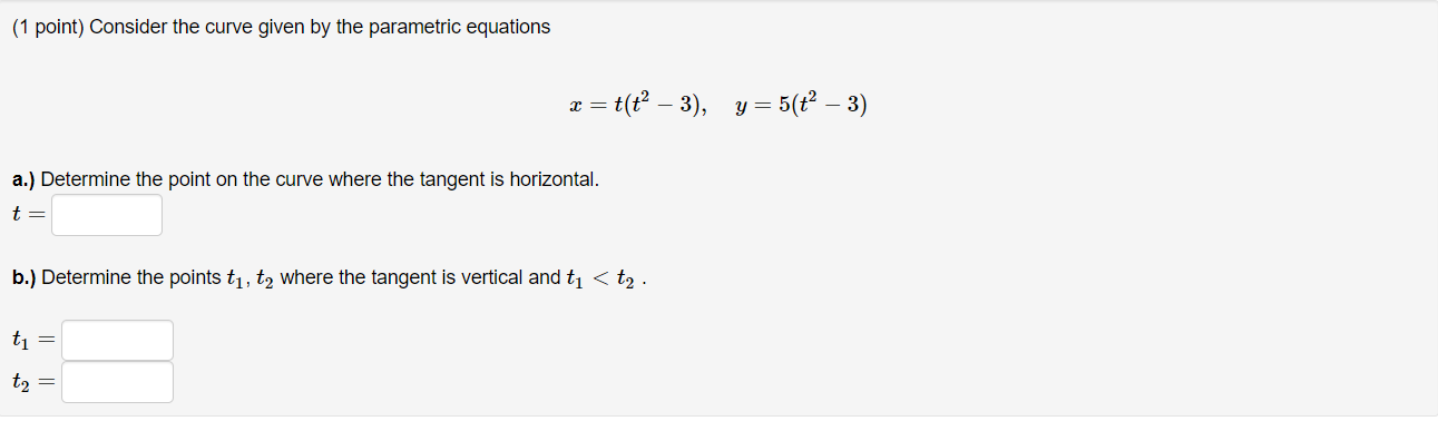 Solved (1 point) Consider the curve given by the parametric | Chegg.com