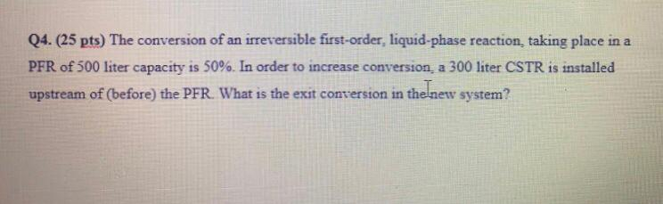 Solved Q4. (25 pts) The conversion of an irreversible | Chegg.com