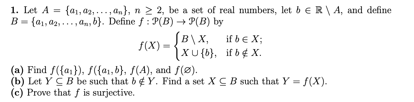 Solved = 1. Let A {a1, A2, ..., An}, N > 2, Be A Set Of Real | Chegg.com