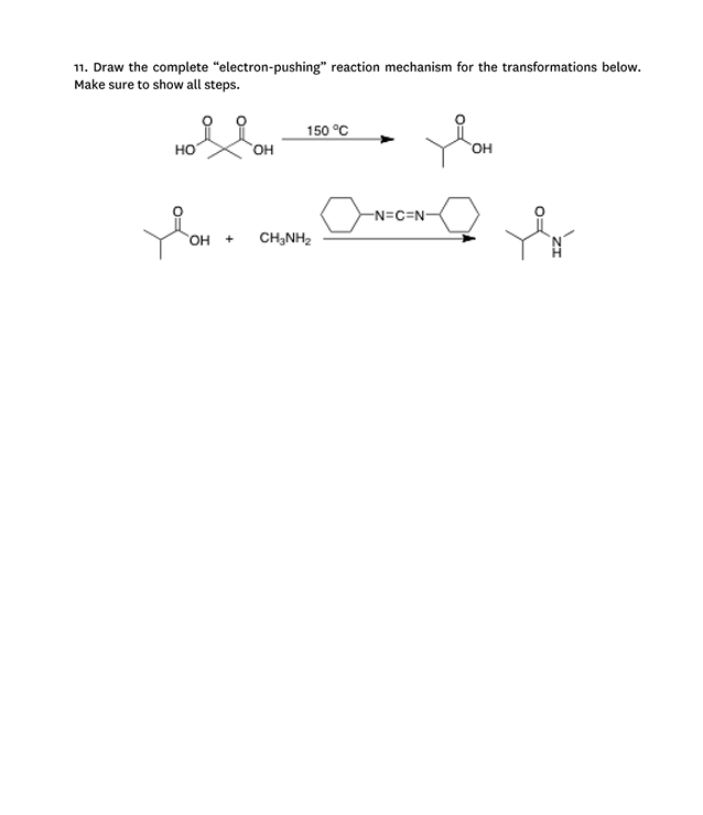 Solved 11. Draw The Complete "electron-pushing" Reaction | Chegg.com