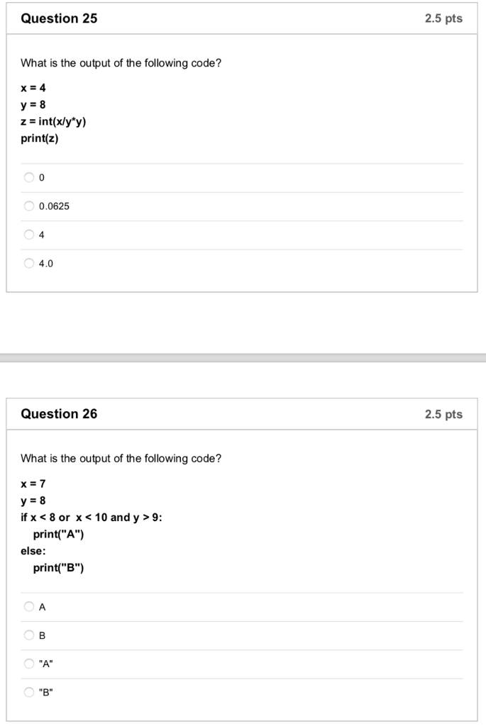 Solved Question 25 2.5 pts What is the output of the | Chegg.com