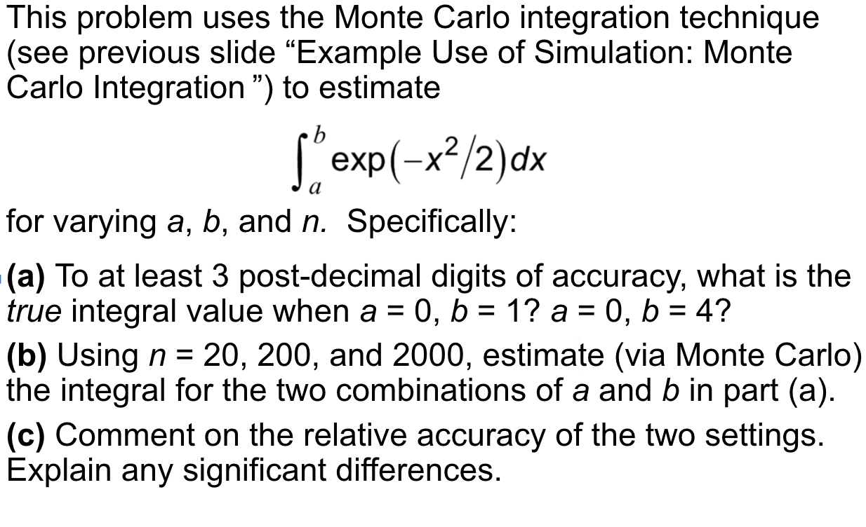 Solved This Problem Uses The Monte Carlo Integration | Chegg.com