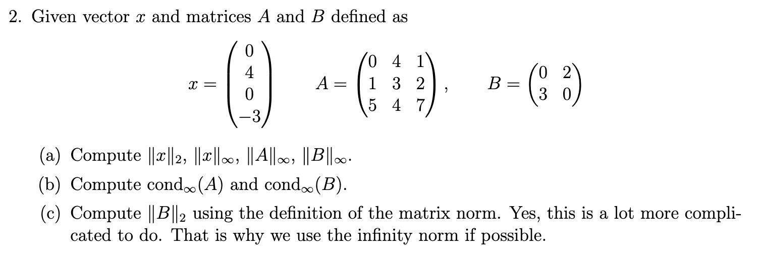 Solved 2. Given vector x and matrices A and B defined as | Chegg.com