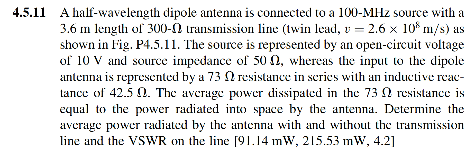 Solved 4.5.11 A Half-wavelength Dipole Antenna Is Connected | Chegg.com