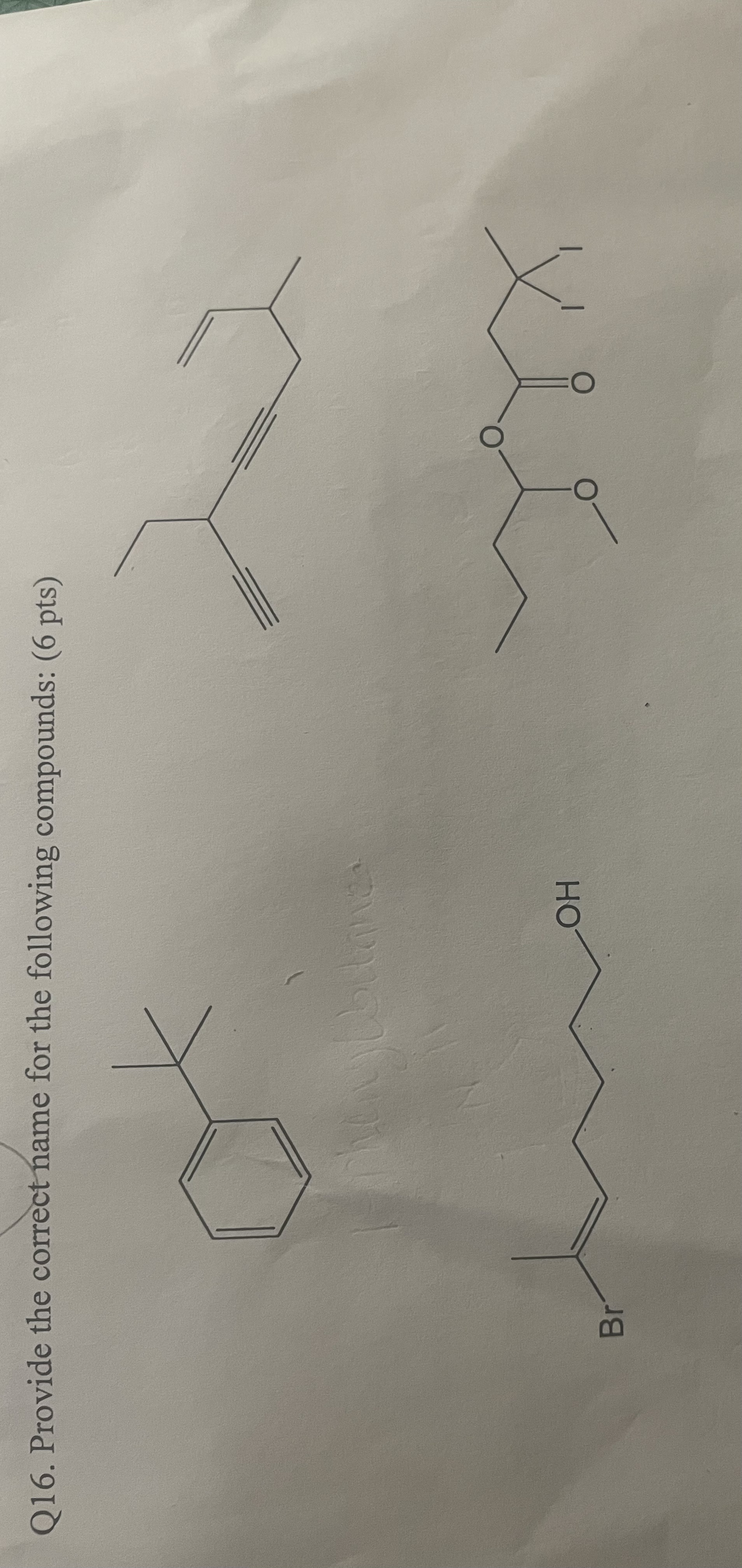 Solved Q16. Provide the correct name for the following | Chegg.com