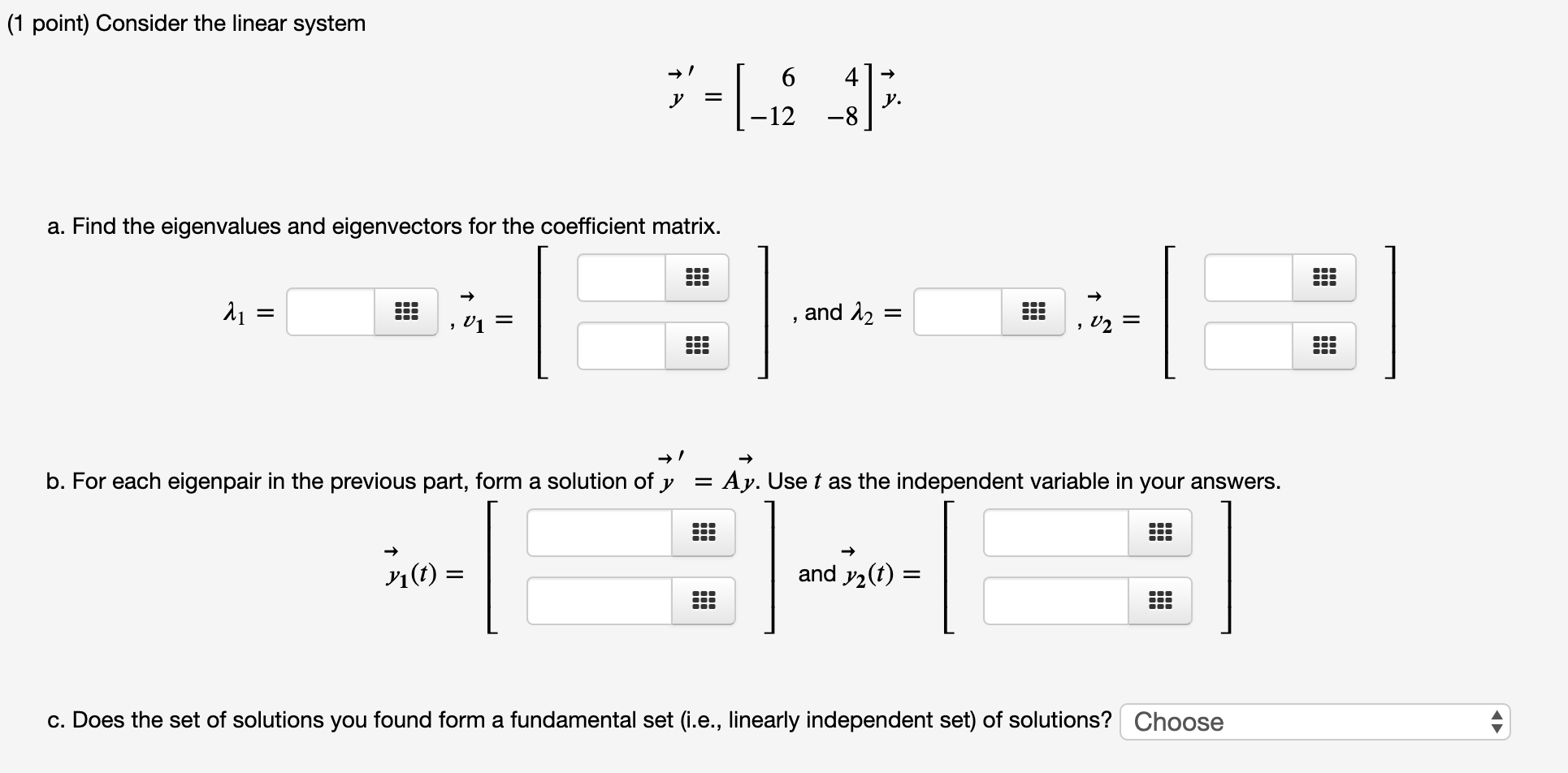 Solved 1 Point Consider The Linear System Y 6 1 12 Chegg Solved 1 Point Consider The Linear System Y 6 1 12 Chegg