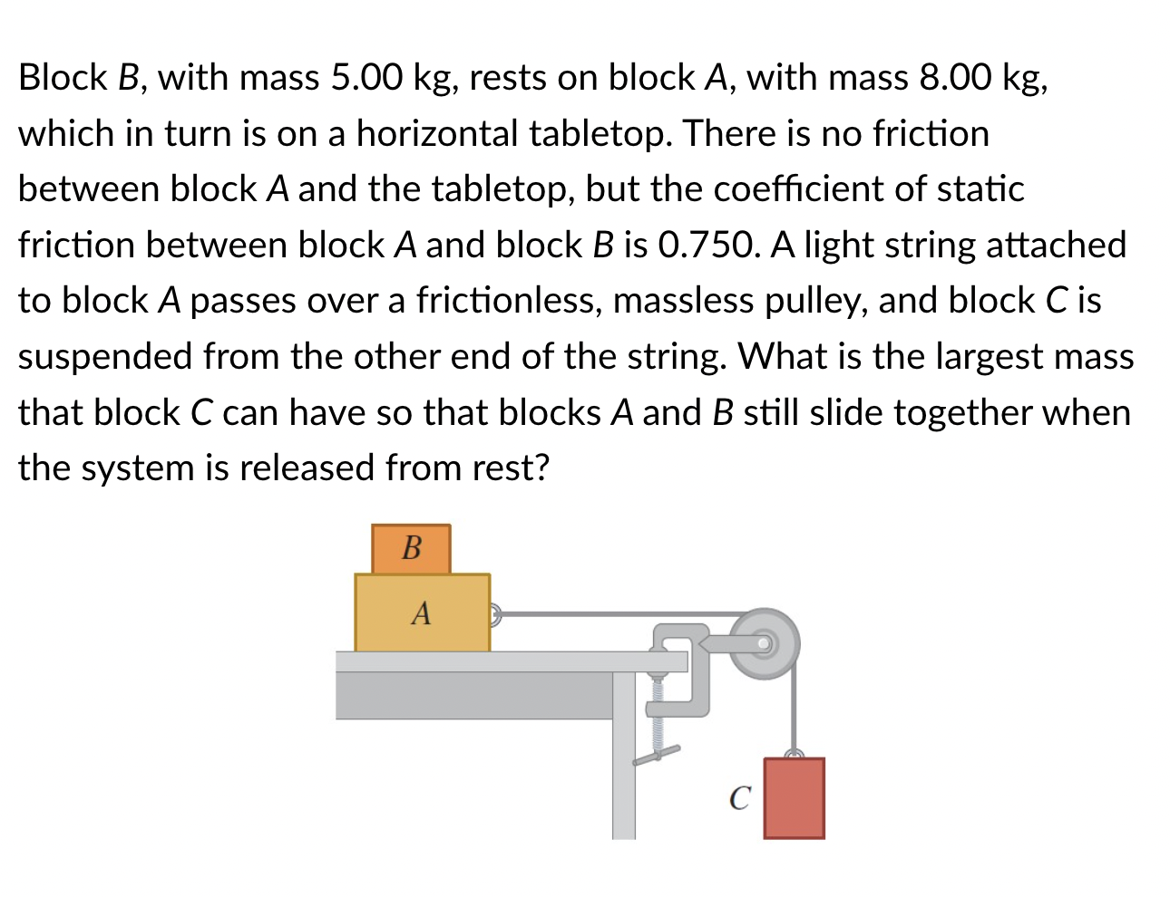 Solved Block B, With Mass 5.00 Kg, Rests On Block A, With | Chegg.com