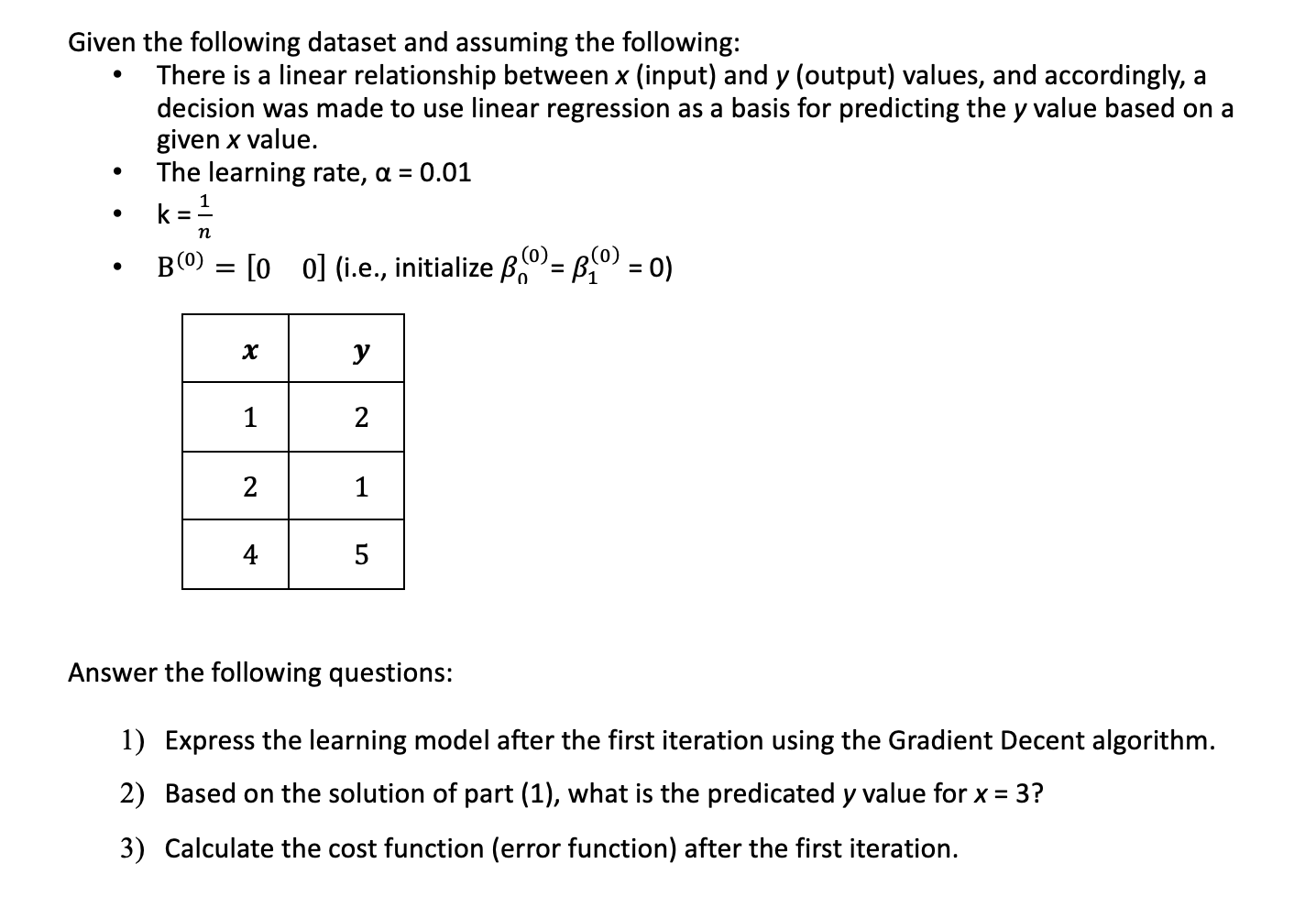 Solved Given The Following Dataset And Assuming The | Chegg.com