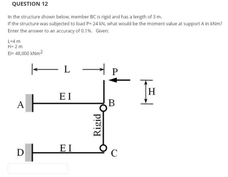 Solved QUESTION 12 In The Structure Shown Below, Member BC | Chegg.com