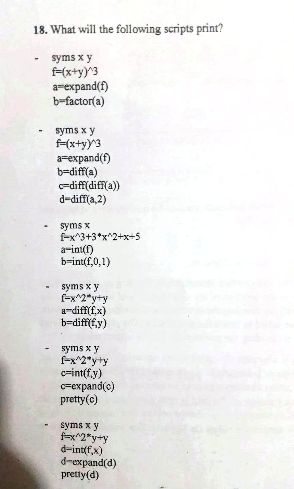 Solved 18 Following Scripts Print Syms Xy F X Y 3 Expand F B Factor Syms X Y F X Y 3 Expand F B D Q Coursehigh