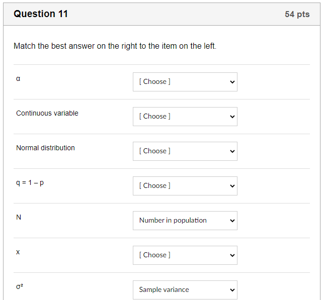 Solved Question 11 54 pts Match the best answer on the right | Chegg.com