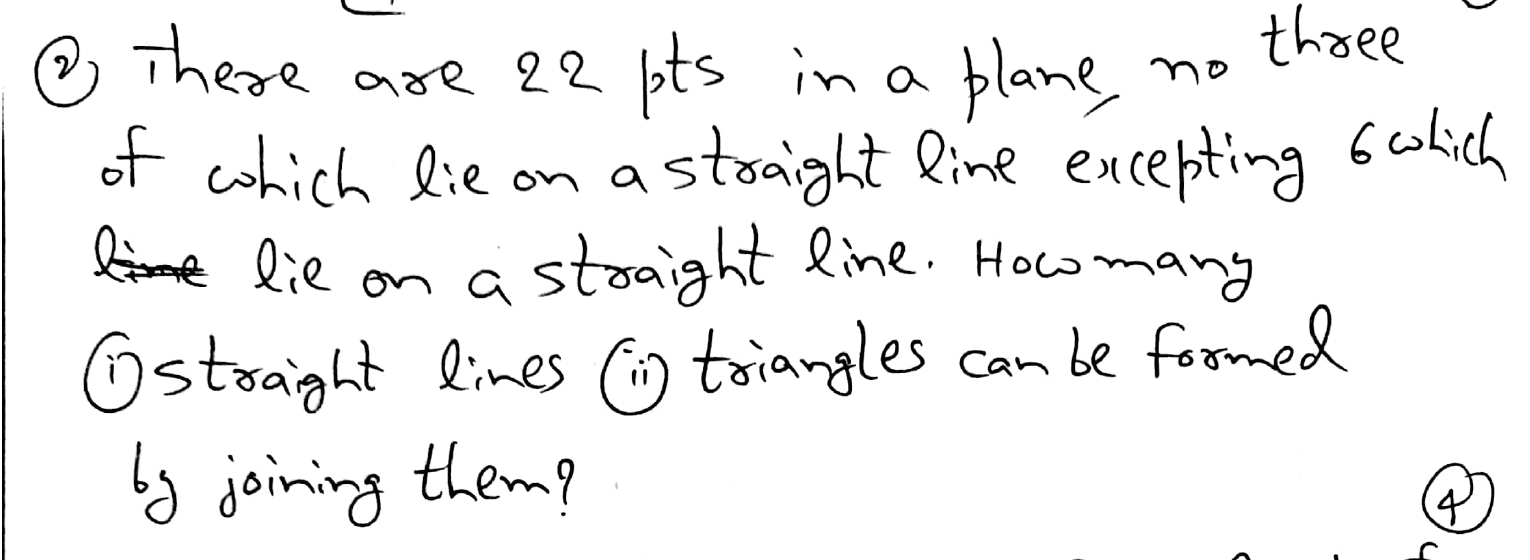 Solved no @ There are 22 pts in a plane, three of which lie | Chegg.com