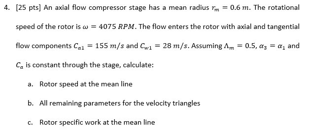 Solved 4. (25 pts] An axial flow compressor stage has a mean | Chegg.com