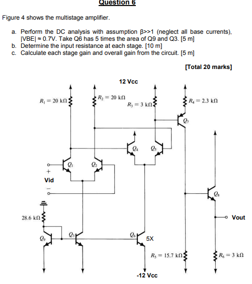 Question 6 Figure 4 Shows The Multistage Amplifier. | Chegg.com