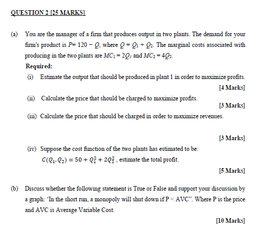 Solved QUESTION 2 [25 MARKS] (a) You are the manager of a | Chegg.com