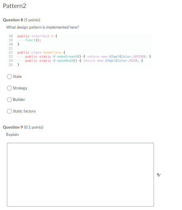 Solved Pattern2 Question 8 (5 points) What design pattern is | Chegg.com