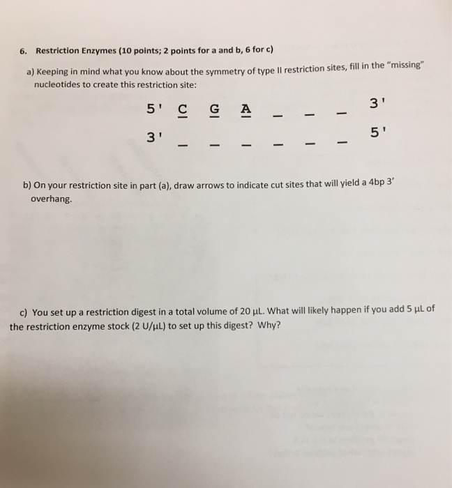 Solved 6. Restriction Enzymes (10 points; 2 points for a and | Chegg.com