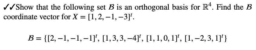 Solved Show That The Following Set B Is An Orthogonal Basis | Chegg.com