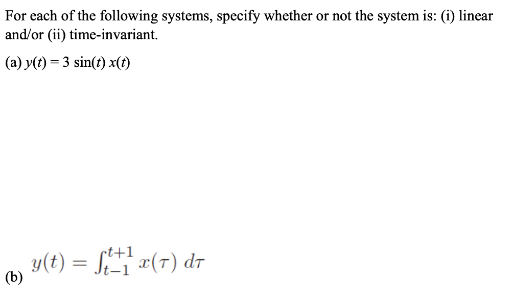 Solved For each of the following systems, specify whether or | Chegg.com