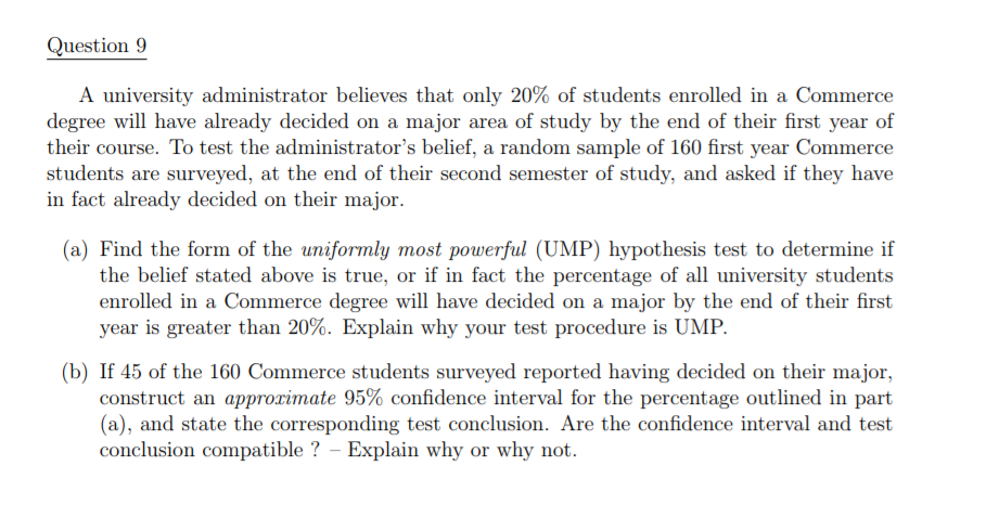 Solved Question!9 A university administrator believes that | Chegg.com