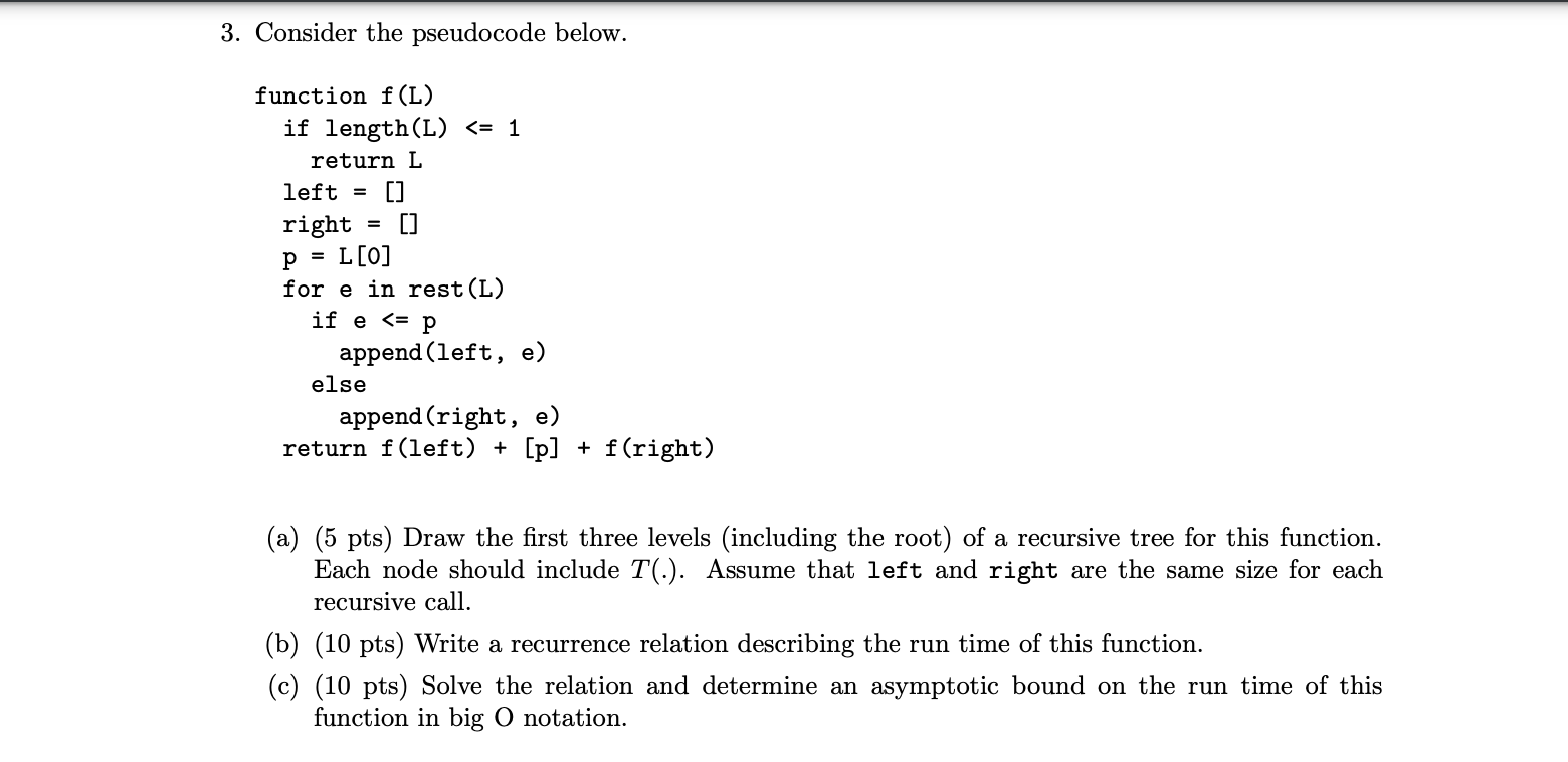 Solved 3 Consider The Pseudocode Below Function F L If Chegg Com