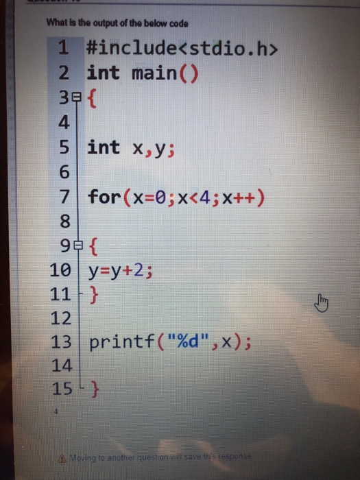 Solved What is the output of the below code 1 #include 2 int | Chegg.com