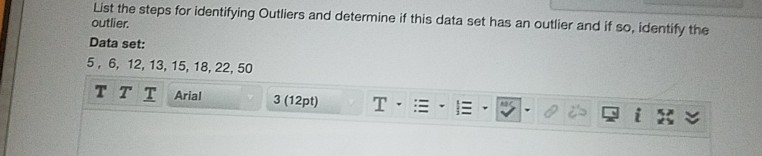 Solved List the steps for identifying Outliers and determine | Chegg.com