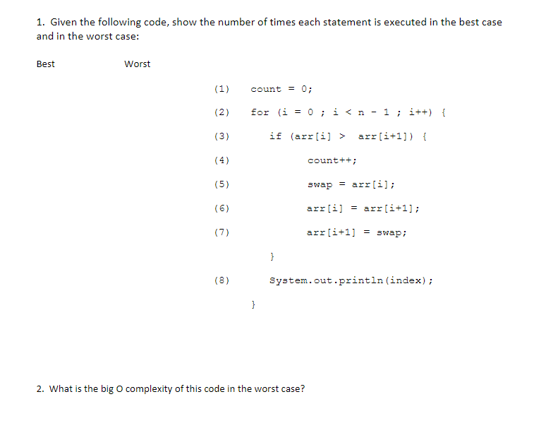 Solved 1. Given the following code, show the number of times | Chegg.com