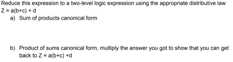 Solved Reduce this expression to a two-level logic | Chegg.com