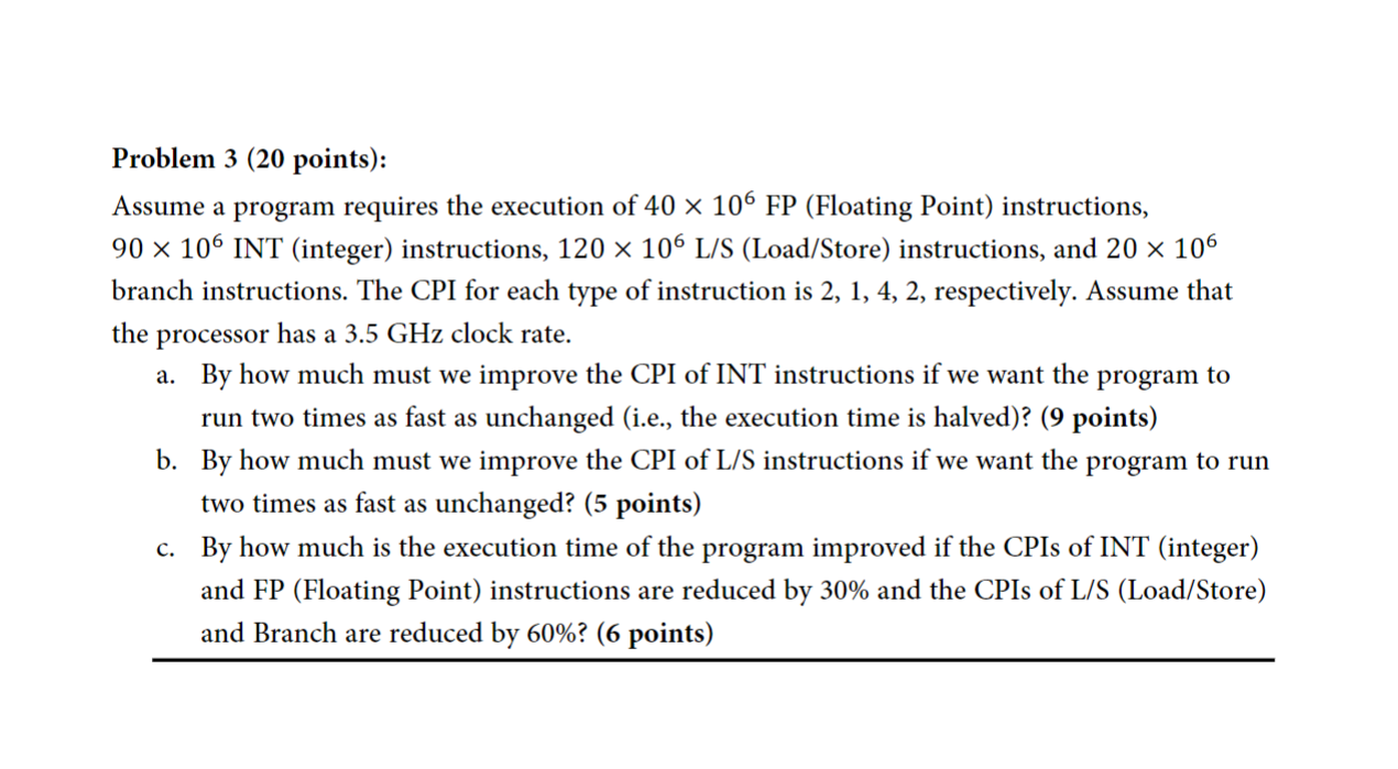 Solved Problem 3 (20 points): Assume a program requires the | Chegg.com