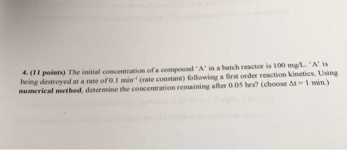Solved 4. (1 points) The initial concentration of a c | Chegg.com