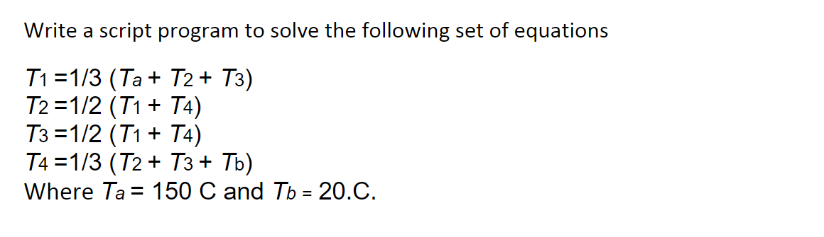 Solved Please use Matlab to solve the following problem | Chegg.com