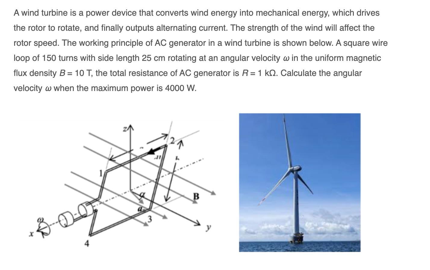 solved-a-wind-turbine-is-a-power-device-that-converts-wind-chegg