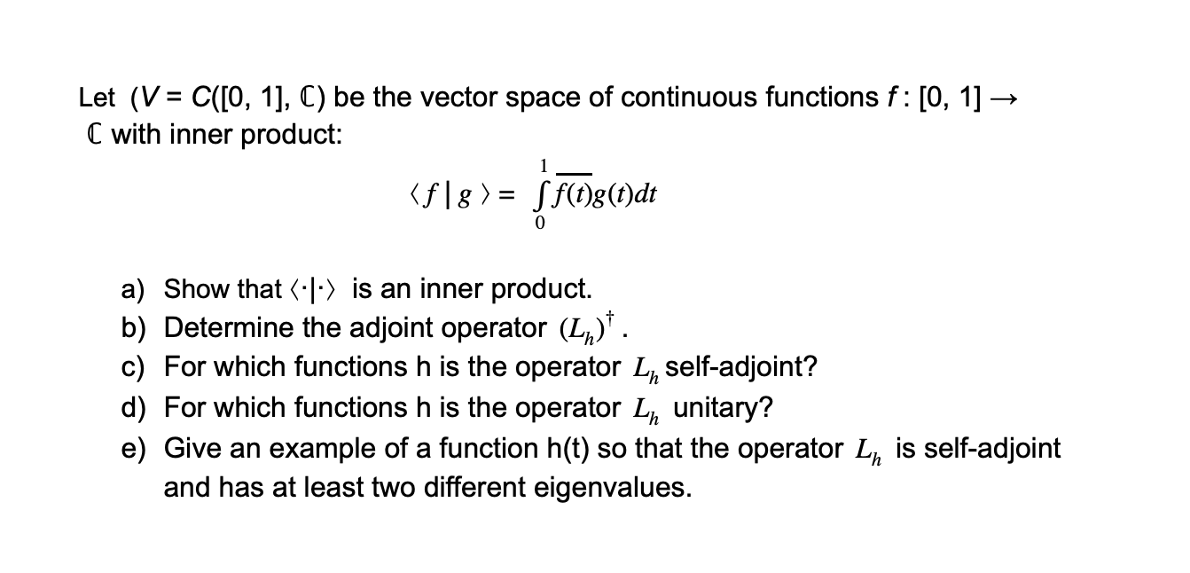 Let V C 0 1 C Be The Vector Space Of Conti Chegg Com