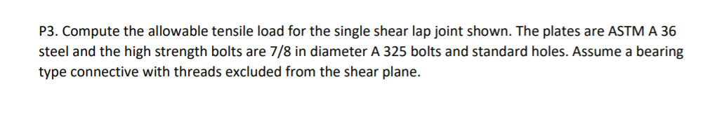 Solved P3. Compute the allowable tensile load for the single | Chegg.com