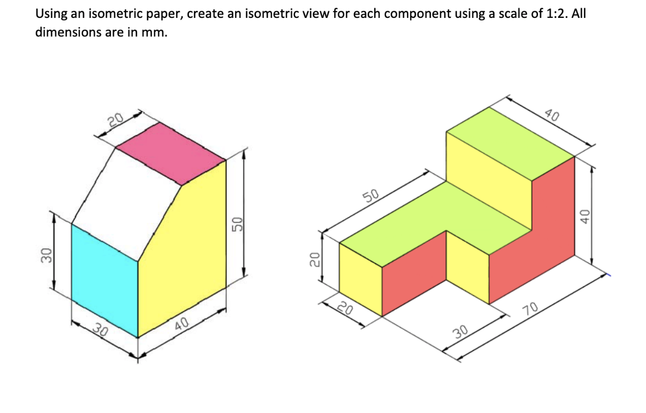 Solved Using an isometric paper, create an isometric view | Chegg.com