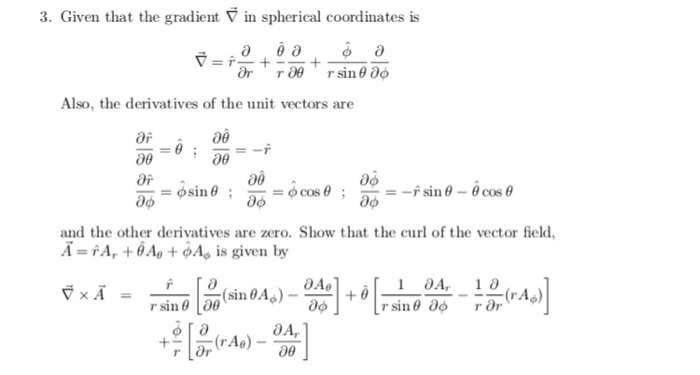 Solved 3. Given that the gradient in spherical coordinates | Chegg.com