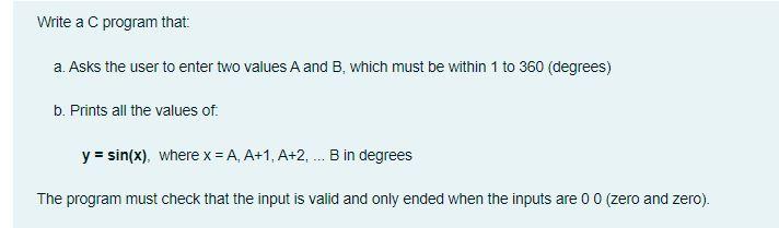 Solved Write a C program that: a. Asks the user to enter two | Chegg.com