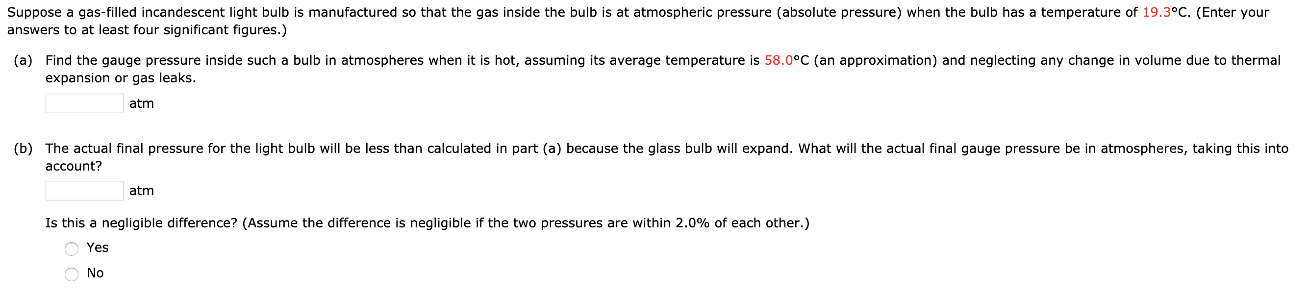 Solved Suppose a gasfilled incandescent light bulb is