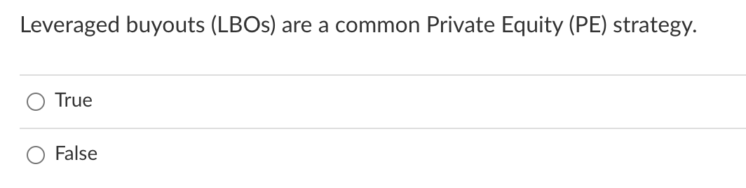 Solved Leveraged buyouts (LBOs) are a common Private Equity | Chegg.com