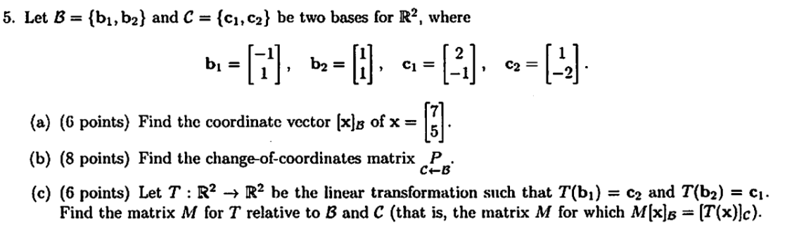 5. Let B={b1,b2} And C={c1,c2} Be Two Bases For R2, | Chegg.com