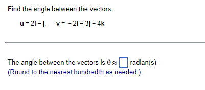 Solved Find The Angle Between The Vectors. | Chegg.com