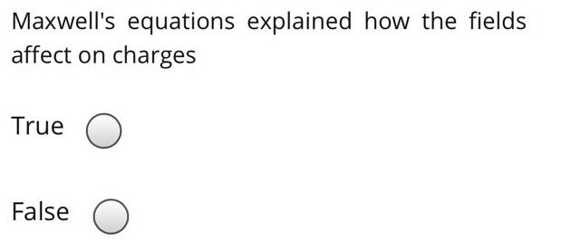 Solved Maxwell's Equations Explained How The Fields Affect | Chegg.com